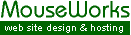 MouseWorks Web Site Design & Hosting